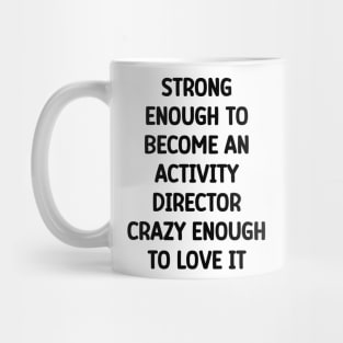 Activity Director Funny Saying Mug